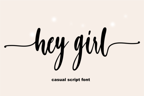 Hey Girl: A Handwritten Typeface for Editorial Charm