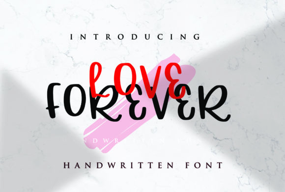 Love Forever: A Handwritten Font for Digital Design
