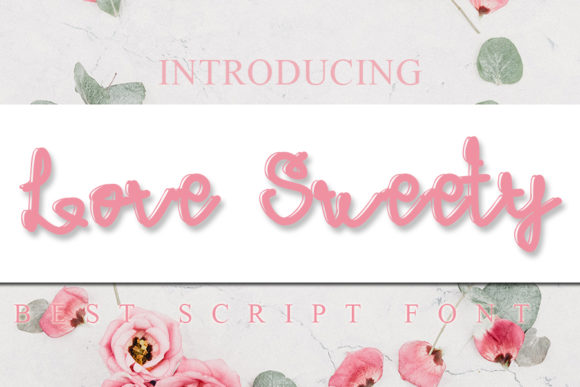 Love Sweety: A Modern Handwritten Font for Editorial Design