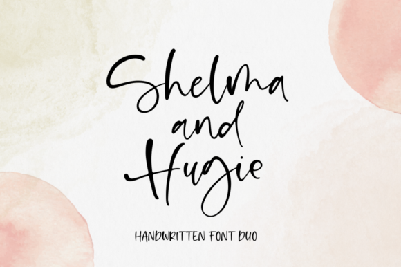 Shelma and Hugie: The Handwritten Font for Bold Campaigns